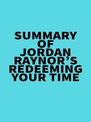 cover image of Summary of Jordan Raynor's Redeeming Your Time